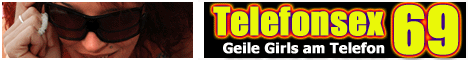 Telefonsex 69 - Der 0900 Klassiker